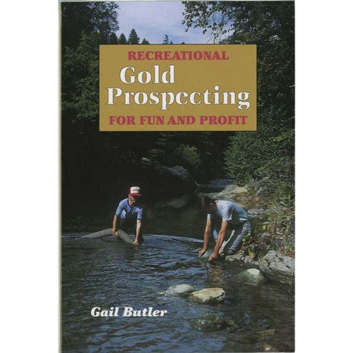Gold Prospecting for Fun and Profit