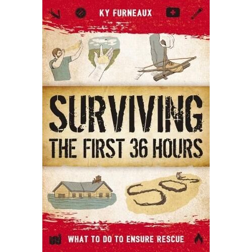 Surviving the First 36 Hours