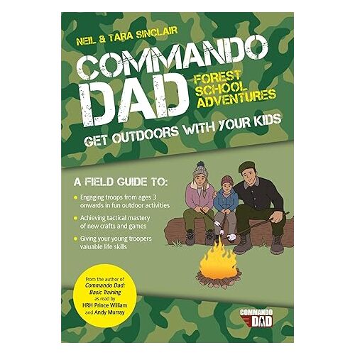 Commando Dad: Forest School Adventures