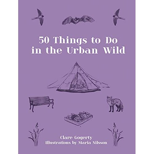 50 Things to do in the Urban Wild